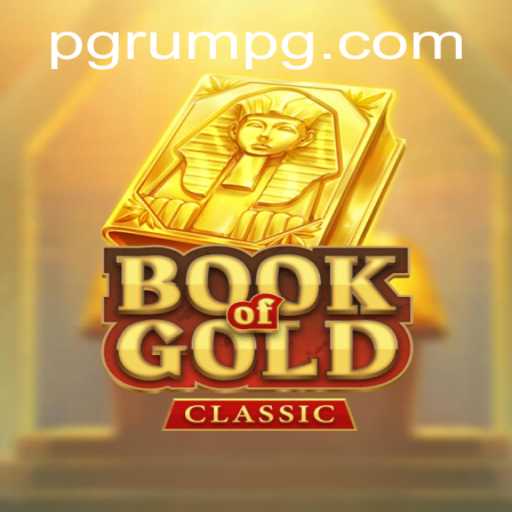 Discover the Enigmatic World of BookOfGoldClassic: A New Adventure